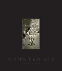 Haunted Air : A Collection of Anonymous Hallowe'en Photographs America C. 1875-1955