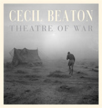 Cecil Beaton : Theatre of War