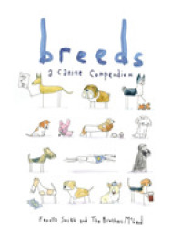 Breeds : A Canine Compendium -- Hardback