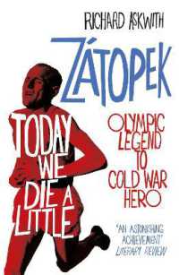 Today We Die a Little : Emil Zátopek, Olympic Legend to Cold War Hero