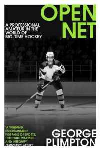 Open Net : A Professional Amateur in the World of Big-Time Hockey
