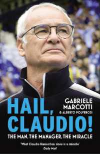 Hail, Claudio! : The Manager Behind the Miracle