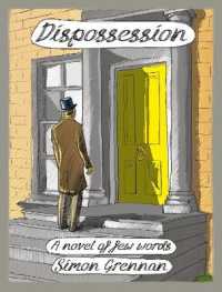 Dispossession : A Novel of Few Words -- Hardback