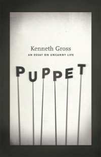 人形と不気味なもの<br>Puppet : An Essay on Uncanny Life