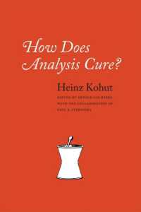Ｈ．コフート著／自己の治癒<br>How Does Analysis Cure?