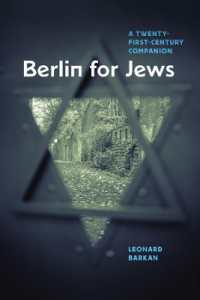 ユダヤ人の２１世紀ベルリン案内<br>Berlin for Jews : A Twenty-First-Century Companion