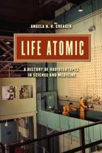 放射性同位体の科学・医学史<br>Life Atomic : A History of Radioisotopes in Science and Medicine (Synthesis) （1ST）