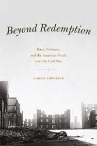 Beyond Redemption : Race, Violence, and the American South after the Civil War (American Beginnings, 1500-1900)
