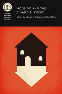 アメリカの住宅市場と金融危機<br>Housing and the Financial Crisis (National Bureau of Economic Research Conference Report)