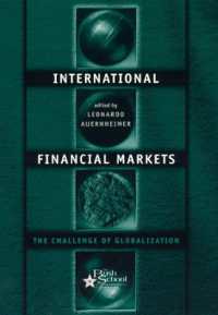 国際金融市場とグローバリゼーション<br>International Financial Markets : The Challenge of Globalization (Bush School Series in the Economics of Public Policy)