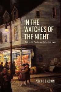 In the Watches of the Night : Life in the Nocturnal City, 1820-1930 (Historical Studies of Urban America)