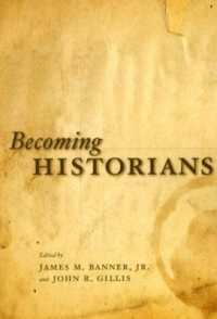 歴史家の教訓<br>Becoming Historians
