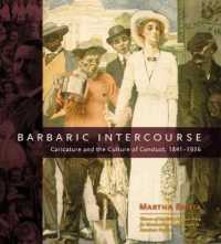 Barbaric Intercourse : Caricature and the Culture of Conduct, 1841-1936