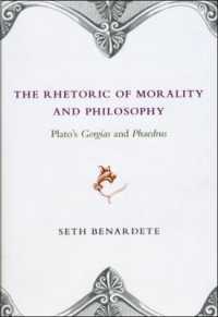 The Rhetoric of Morality and Philosophy : Plato's Gorgias and Phaedrus