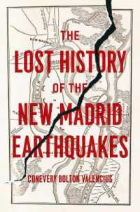 The Lost History of the New Madrid Earthquakes (Emersion: Emergent Village resources for communities of faith)