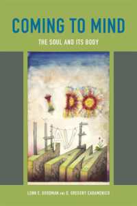 Coming to Mind : The Soul and Its Body