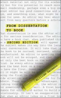 博士論文を書物に（第２版）<br>From Dissertation to Book, Second Edition (Chicago Guides to Writing, Editing and Publishing) （2ND）
