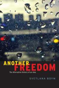 もう一つの自由のための思想史<br>Another Freedom : The Alternative History of an Idea