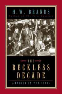 １８９０年代アメリカの再検討<br>The Reckless Decade : America in the 1890s
