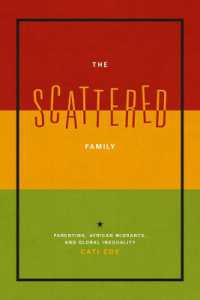 The Scattered Family : Parenting, African Migrants, and Global Inequality (Emersion: Emergent Village resources for communities of faith)