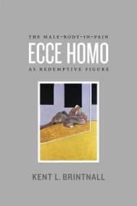 男性の身体、苦痛と贖罪のイメージ<br>Ecce Homo : The Male-Body-in-Pain as Redemptive Figure