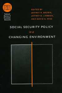 環境変化の中での社会保障政策<br>Social Security Policy in a Changing Environment (National Bureau of Economic Research Conference Report)