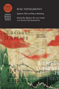 リスクの地形図：システミックリスクとマクロモデリング<br>Risk Topography : Systemic Risk and Macro Modeling (National Bureau of Economic Research Conference Report)
