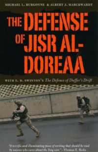 The Defense of Jisr al-Doreaa : With E. D. Swinton's 'The Defence of Duffer's Drift'