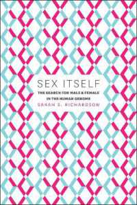性の遺伝学とジェンダーの文化<br>Sex Itself : The Search for Male and Female in the Human Genome (Emersion: Emergent Village resources for communities of faith)