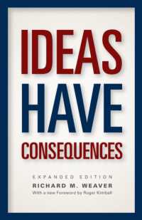 Ideas Have Consequences : Expanded Edition (Emersion: Emergent Village resources for communities of faith)