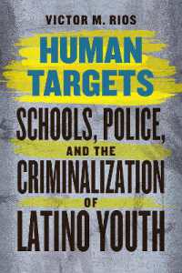 Human Targets : Schools, Police, and the Criminalization of Latino Youth (Emersion: Emergent Village resources for communities of faith)