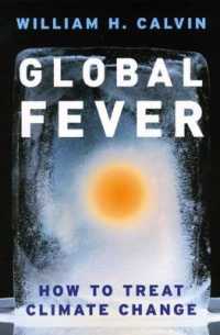 『グローバル・フィーバー：地球温暖化の症状と対応策』（原書）<br>Global Fever : How to Treat Climate Change