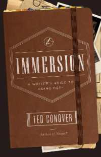 Immersion - a Writer`s Guide to Going Deep (Chicago Gdes Writing Editing & Publishing Cgwep (Chup))