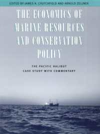 The Economics of Marine Resources and Conservation Policy : The Pacific Halibut Case Study with Commentary