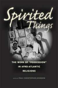 Spirited Things : The Work of 'Possession' in Afro-Atlantic Religions