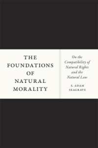 The Foundations of Natural Morality : On the Compatibility of Natural Rights and the Natural Law
