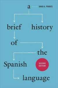 スペイン語小史（第２版）<br>A Brief History of the Spanish Language - Second Edition