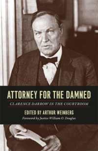 Attorney for the Damned : Clarence Darrow in the Courtroom