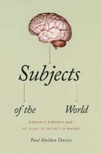 Subjects of the World : Darwin's Rhetoric and the Study of Agency in Nature