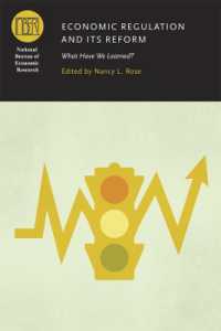 経済規制と改革：過去３０年間の教訓<br>Economic Regulation and Its Reform : What Have We Learned? (National Bureau of Economic Research Conference Report)