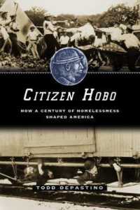 Citizen Hobo : How a Century of Homelessness Shaped America