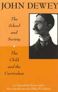 The School and Society and the Child and the Curriculum (Centennial Publications of the University of Chicago Press)