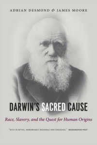 『ダーウィンが信じた道　進化論に隠されたメッセージ』（原書）<br>Darwin's Sacred Cause : Race, Slavery and the Quest for Human Origins