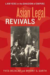アジアにおける法の復権<br>Asian Legal Revivals : Lawyers in the Shadow of Empire (Chicago Series in Law and Society)