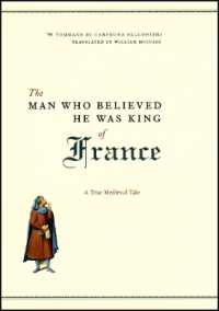 自分をフランス王だと信じた商人：中世史の実話（英訳）<br>The Man Who Believed He Was King of France : A True Medieval Tale