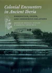 Colonial Encounters in Ancient Iberia : Phoenician, Greek, and Indigenous Relations (Emersion: Emergent Village resources for communities of faith)