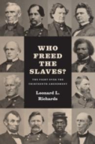 Who Freed the Slaves? : The Fight over the Thirteenth Amendment