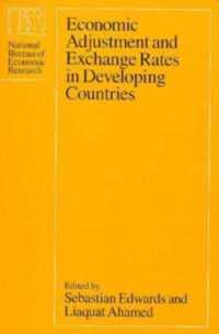 Economic Adjustment and Exchange Rates in Developing Countries ((Nber) National Bureau of Economic Research Conference Reports)