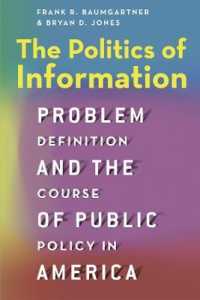 情報の政治学：アメリカにみる問題定義と公共政策<br>The Politics of Information : Problem Definition and the Course of Public Policy in America