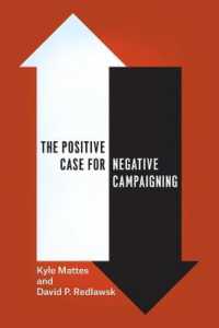 ネガティブ・キャンペーンへのポジティブな見解<br>The Positive Case for Negative Campaigning